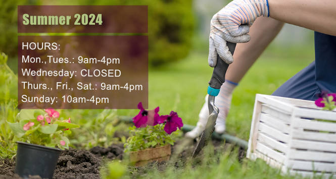 Summer 2024 Garden Center Hours